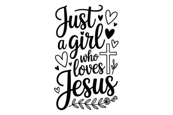 Girl Who Loves Jesus SVG: A Crafty Graphic for Faithful Designs