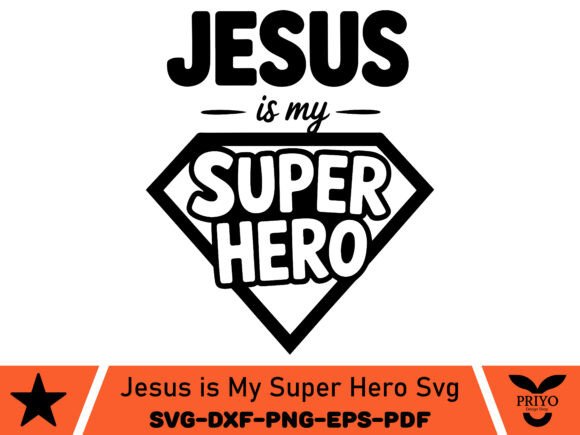 Jesus is My Super Hero SVG: A Versatile Graphics and Crafts Asset