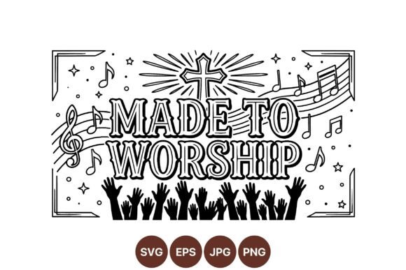 Made to Worship Christian SVG: A Designer's Review