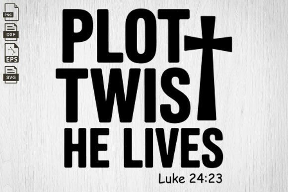 Plot Twist He Lives: A Versatile Christian Graphics Asset